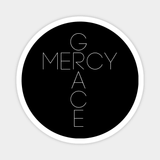 Grace and Mercy Magnet